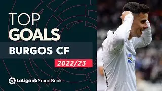 TOP GOLES Burgos CF LaLiga SmartBank 2022/2023