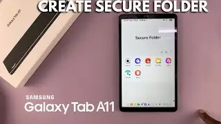 Как настроить защищенную папку на Samsung Galaxy Tab A11