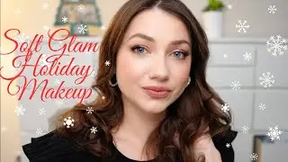 Soft Glam Holiday Makeup