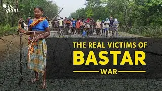 Documentary | Why Bastar's Adivasis Resist Security Forces | The Quint