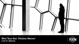 Blast Tone feat. Narjisse Meziani - Lost In Silence (Original Mix)
