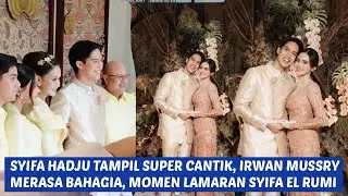 syifa hadju canti momen lamaran el rumi iorwanmussry dan maia sangat bahagia