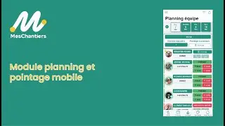 MesChantiers.io - Module Planning et Pointage Mobile : Gagnez en Efficacit&eacute;