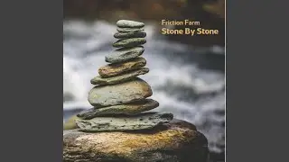 Stone By Stone
