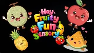 The Happy Fruit Friends 🍓🍌 - FUN FRUITY SENSORY