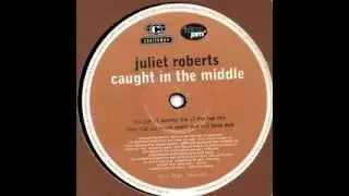Juliet Roberts - Caught In The Middle (Sunrise Mix by Roger Sanchez) 1993