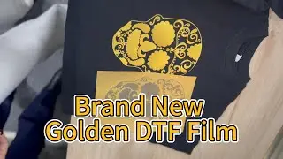 PrintWant latest gold golden DTF film testing.