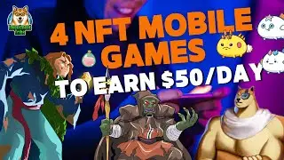Earn $50/Day Playing These 4 MOBILE NFT Games