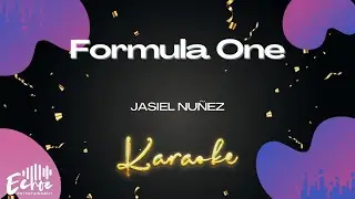 Jasiel Nuñez - Formula One (Versión Karaoke)
