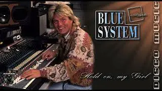 Blue System style - Hold on, my girl
