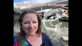 Discover Downtown Anchorage's Salmon Fishing Hole!