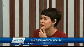 MedTalk Episode 113: Childrens Dental Health