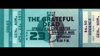 Grateful Dead - The Music Never Stopped - 4/23/77 Springfield, MA