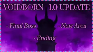 Voidborn - 1.0 Update (New Area, Final Boss and Ending)