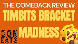 Con Eats Comeback Review &mdash; TIMBIT BRACKET MADNESS (I Took This Way Too Seriously)