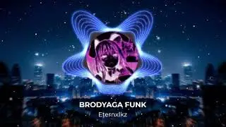 Eternxlkz - BRODYAGA FUNK ( 1 hour)