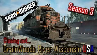 SnowRunner - Closing out GrainWoods River - Season 3 Locate & Deliver