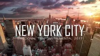 Trap Instrumental 2017 | Emotional Trap Beat '' New Yok City'' Free DL