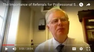 The Importance of Referrals for Professional Services Firms - Managing Partners' Forum Discussion