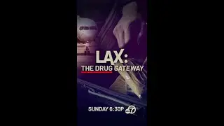 LAX: The Drug Gateway
