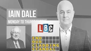 Cladding Scandal - Sir Peter Bottomley MP - LBC - 10/02/21