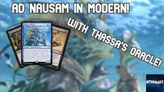 Ad Nauseam in Modern with Thassa's Oracle! | MTG Modern Gameplay