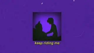 keep riding me ( slowed & reverb )