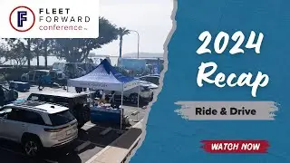 2024 Fleet Forward Conference Ride & Drive