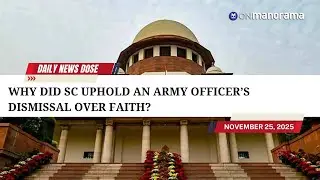 Why did SC uphold an Army officer&rsquo;s dismissal over faith? | Daily News Dose Nov 25, 2025
