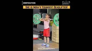 Youngest deadlifter Arshia Goswami #short