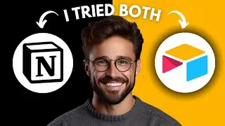 Notion vs Airtable (2025) - Which One is Better?