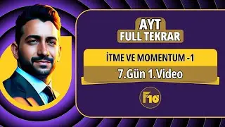 İtme ve momentum konu anlatımı -1 | 7.Gün 1. Video