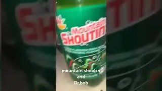 mountain shoutin and Dr,bob#meme
