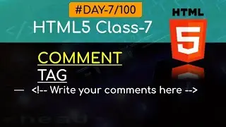 🔥Day-7 Class-7:- Comments in Html Explaining Html tags l Multi Coder X 💯🔥