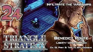 Triangle Strategy - Liberty Walkthrough - Ep. 24: Infiltrate the Warships