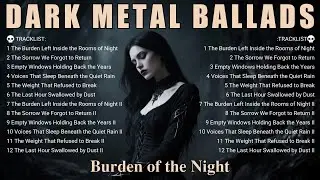 🎧 Dark Metal Ballads &ndash; Burden of the Night Rooms | Gothic Doom & Inner Descent
