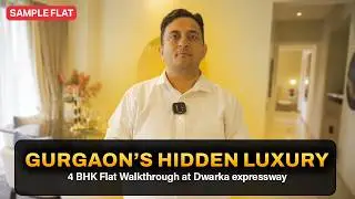 Exclusive 4 BHK Flat Tour on Dwarka Expressway | Ultra Luxury Interiors #Gurgaonrealestate