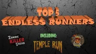 MY TOP 5 - ENDLESS RUNNERS