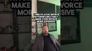 Are you lying to your Divorce Attorney?﻿ #shorts