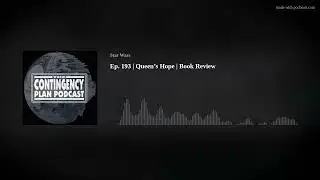 Ep. 193 | Queen&rsquo;s Hope | Book Review