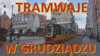 Tramwaje w Grudziądzu 2019.