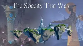 Genshin Impact Theory  - The Society That Was