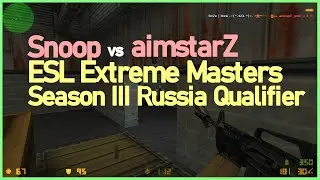 [ POV ] forZe | Snoop vs aimstarZ (ESL Extreme Masters III Russia Qualifier)