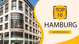 Top 10 Shopping Malls to Visit in Hamburg | Germany - English