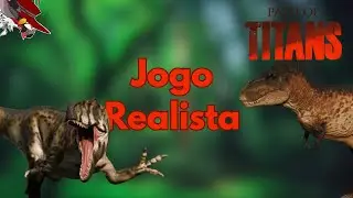 Jogo realista de dinossauro - Path of Titans PT/BR