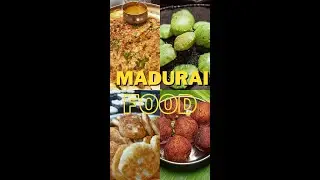 7 Madurai Special Foods | Must try food in Madurai