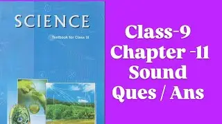 Class 9 Chapter -11/ Sound/science ncert solutions/ Ncert solutions in English 
