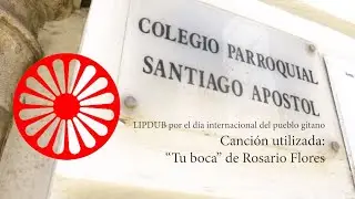 LIPDUB del día internacional del pueblo gitano en el colegio Santiago Apòstol Cabanyal de València