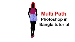 Photoshop tutorial  Multi  clipping path in Bangla Tutorial