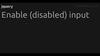Enable (disabled) input